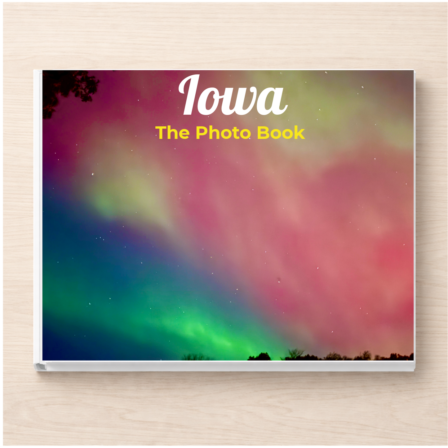 Iowa: The Photo Book