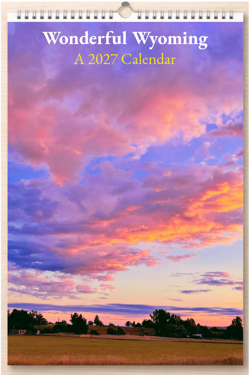 Wonderful Wyoming: A 2027 Calendar