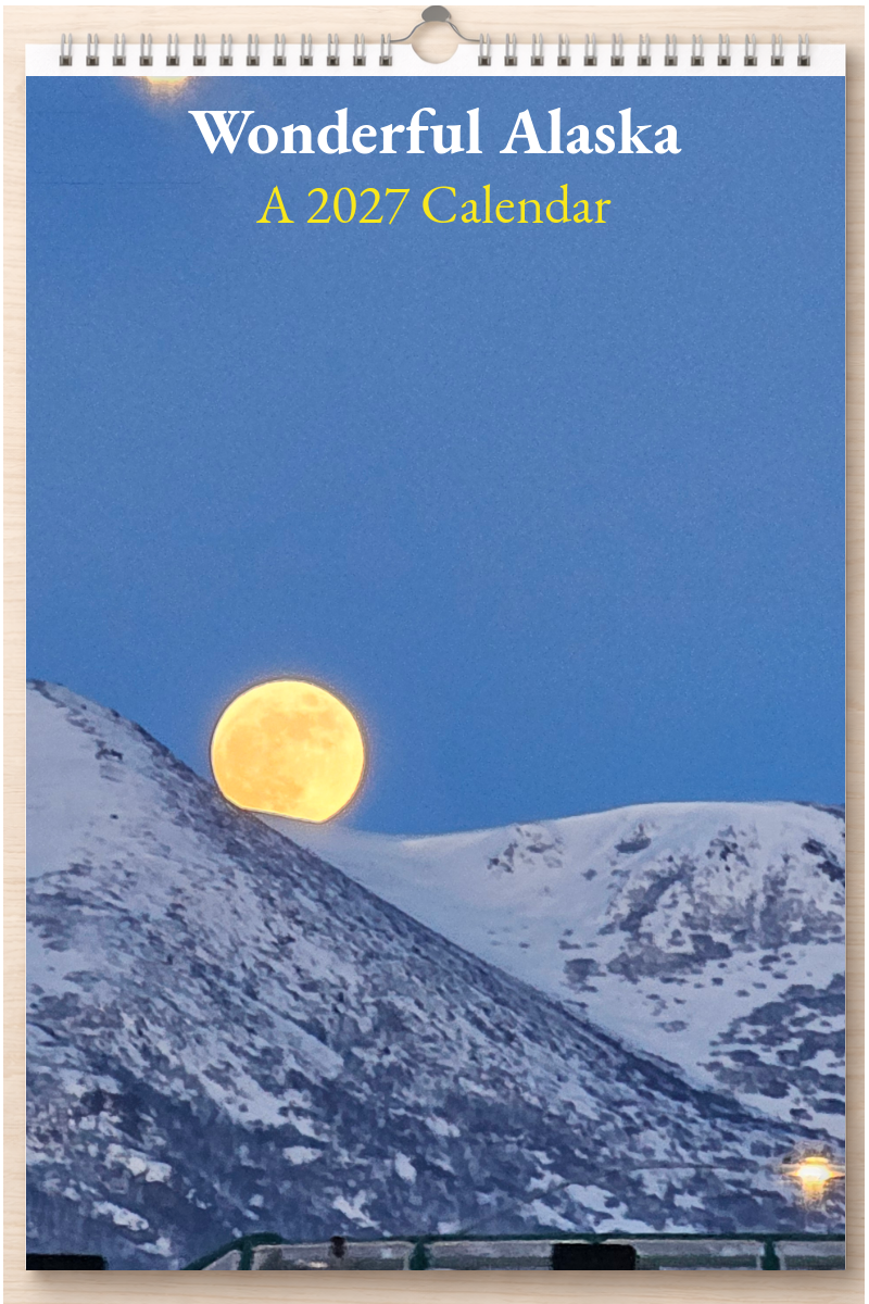 Wonderful Alaska: A 2027 Calendar