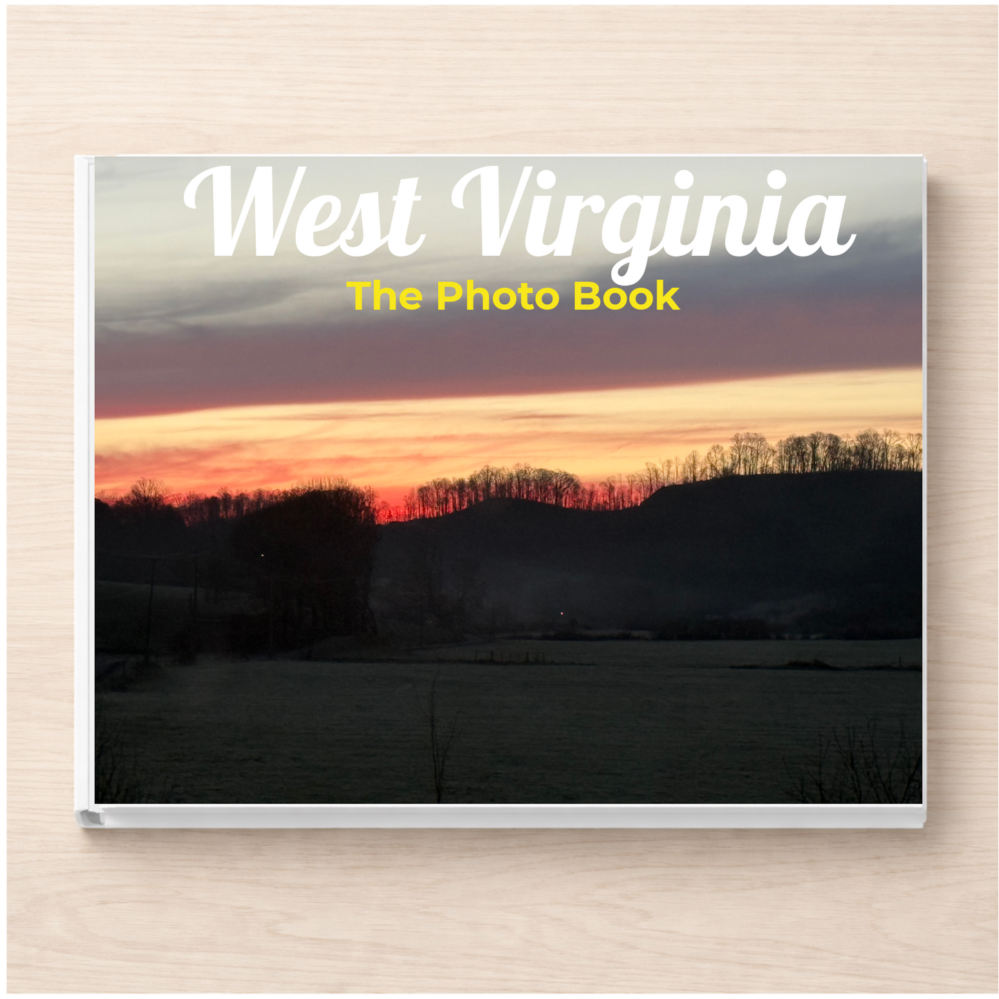 West Virginia: The Photo Book