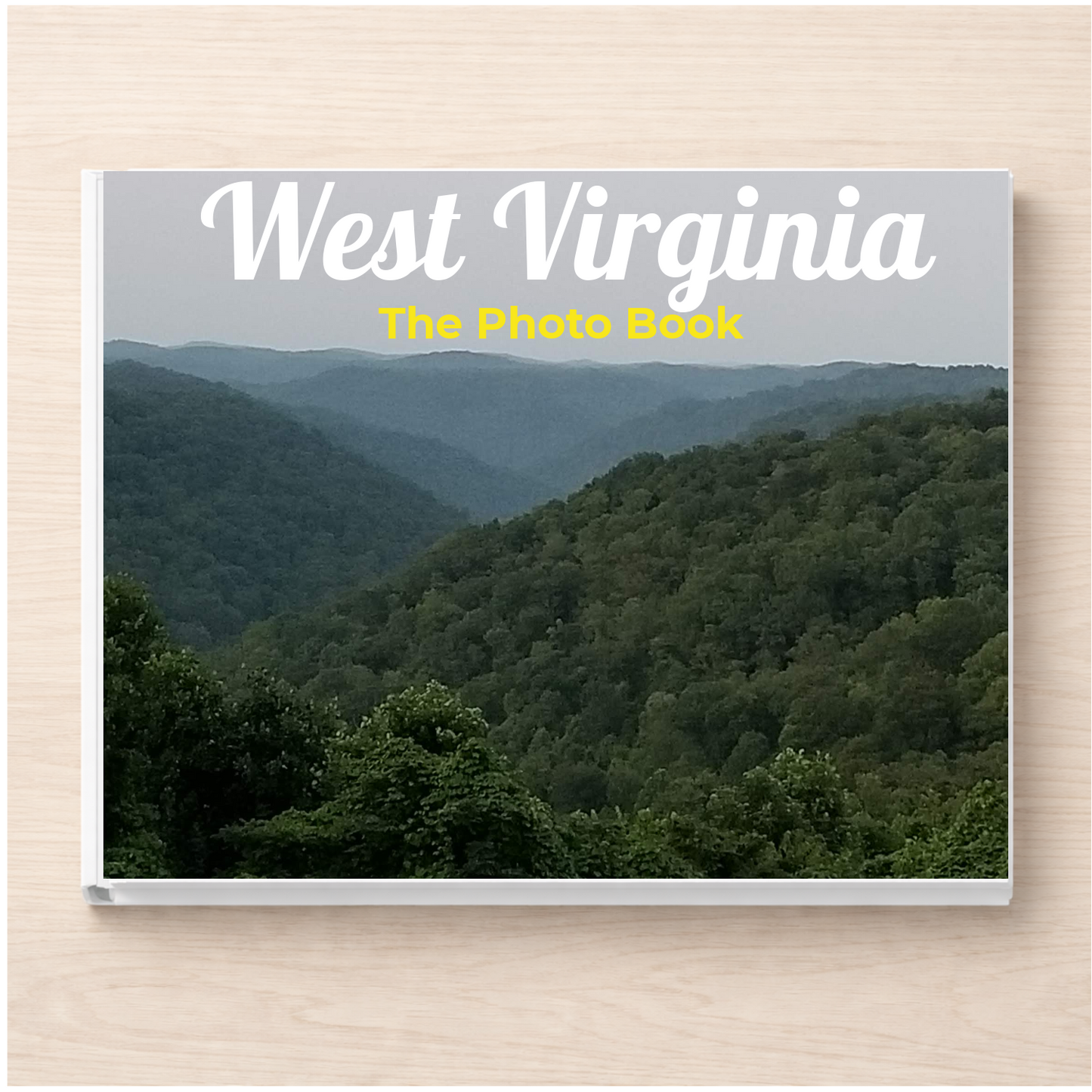 West Virginia: The Photo Book