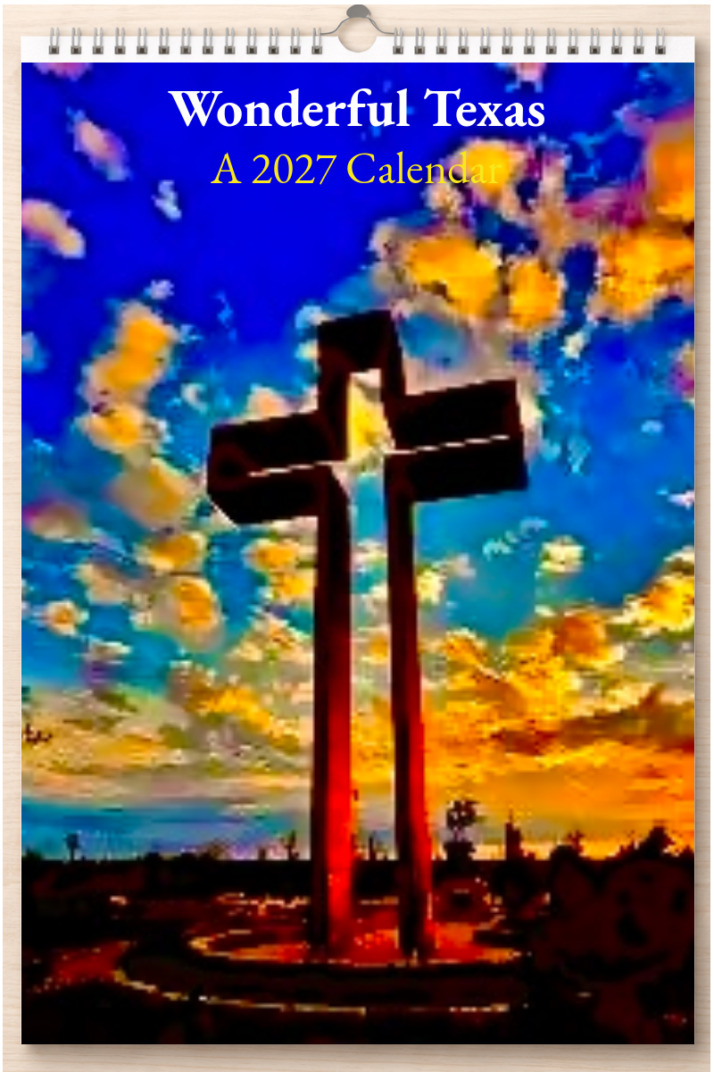 Wonderful Texas: A 2027 Calendar