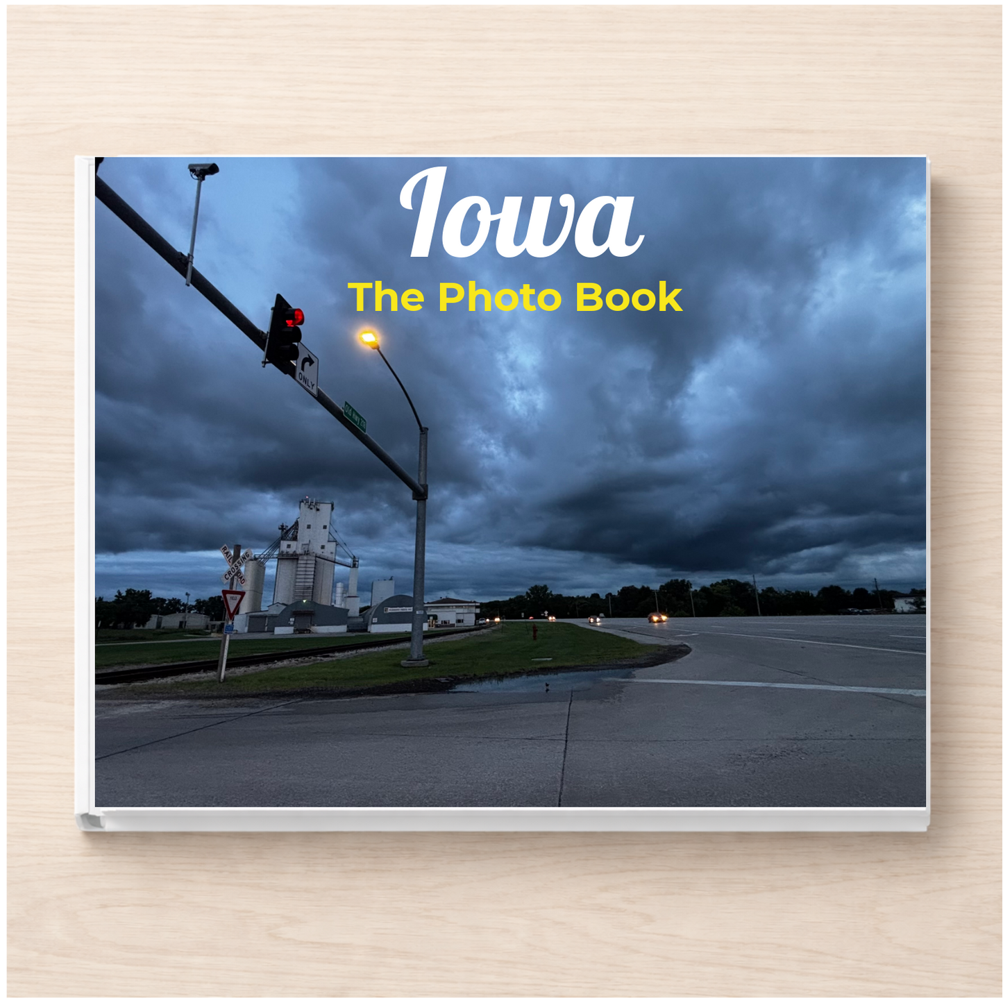 Iowa: The Photo Book