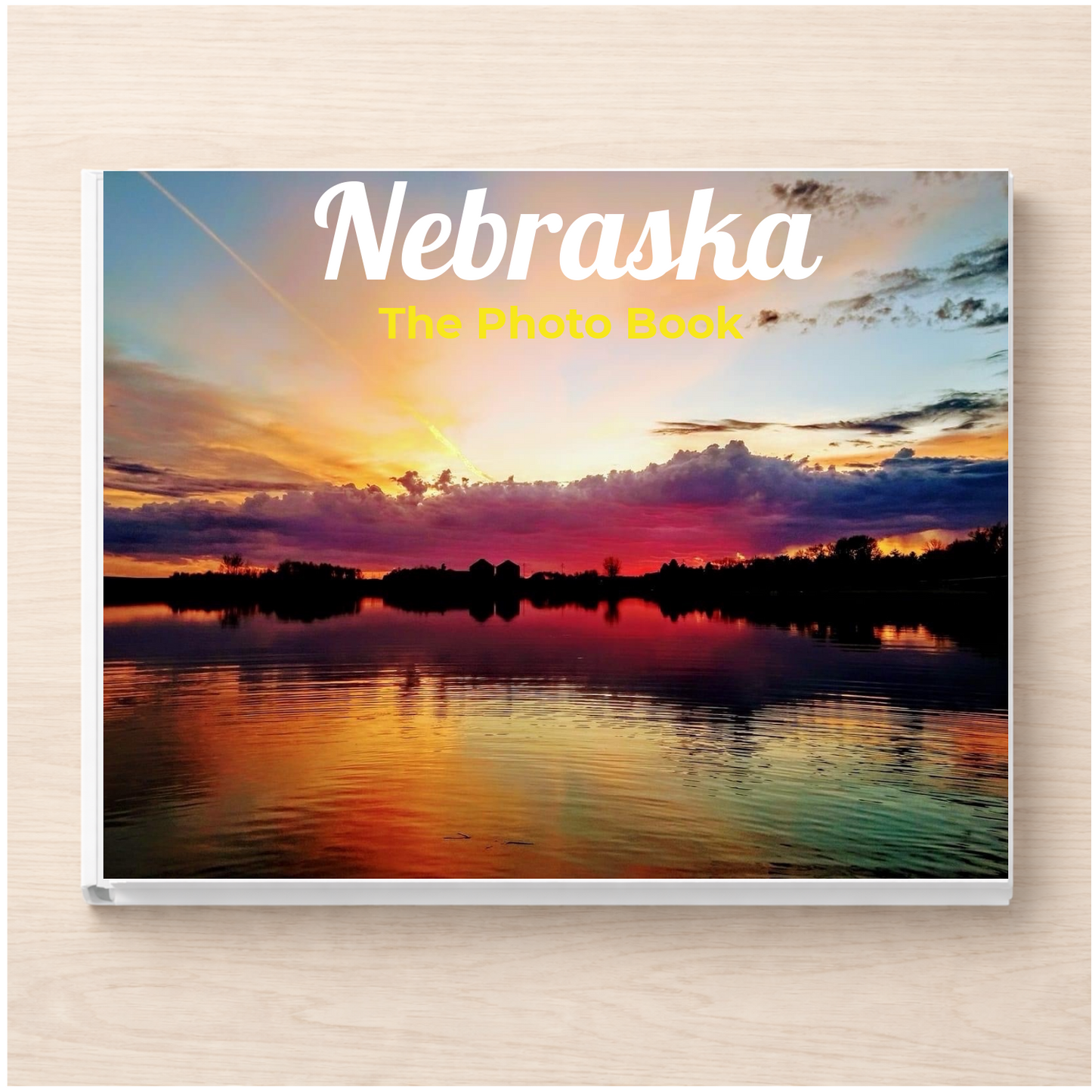 Nebraska: The Photo Book