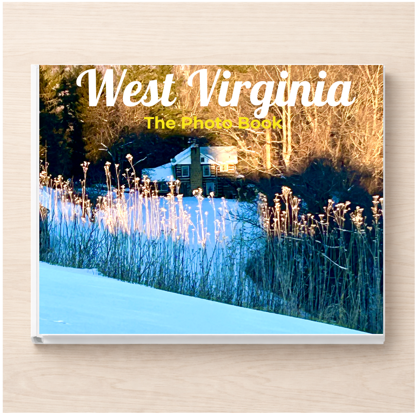 West Virginia: The Photo Book
