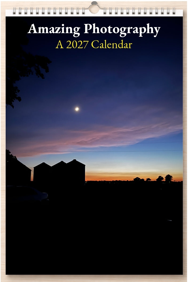 Amazing Photography: A 2027 Calendar