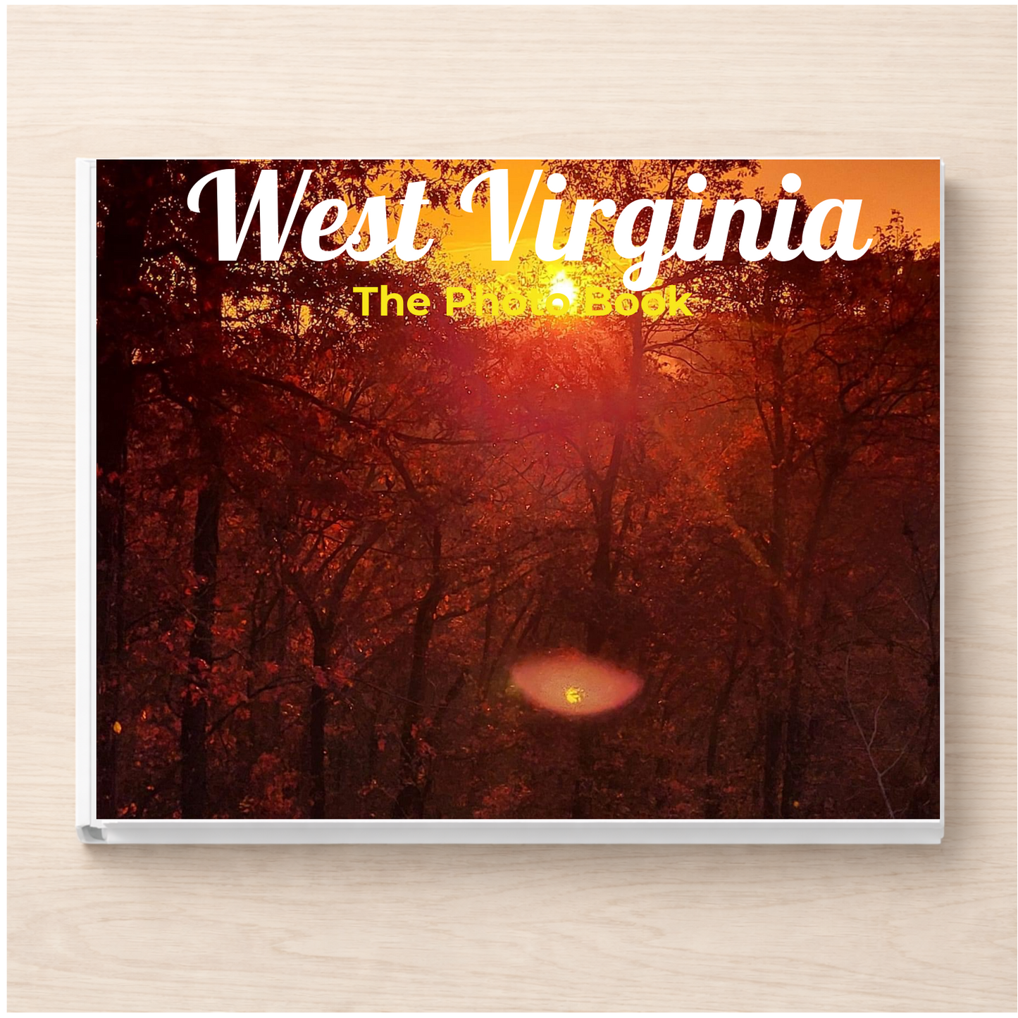 West Virginia: The Photo Book