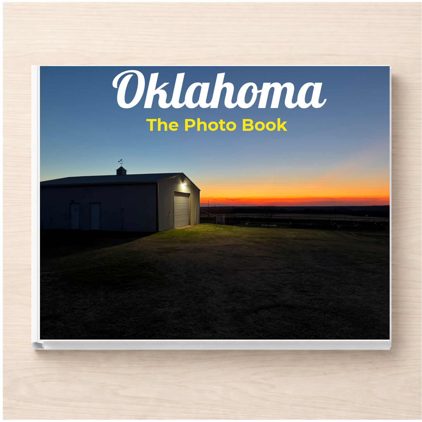 Oklahoma: The Photo Book