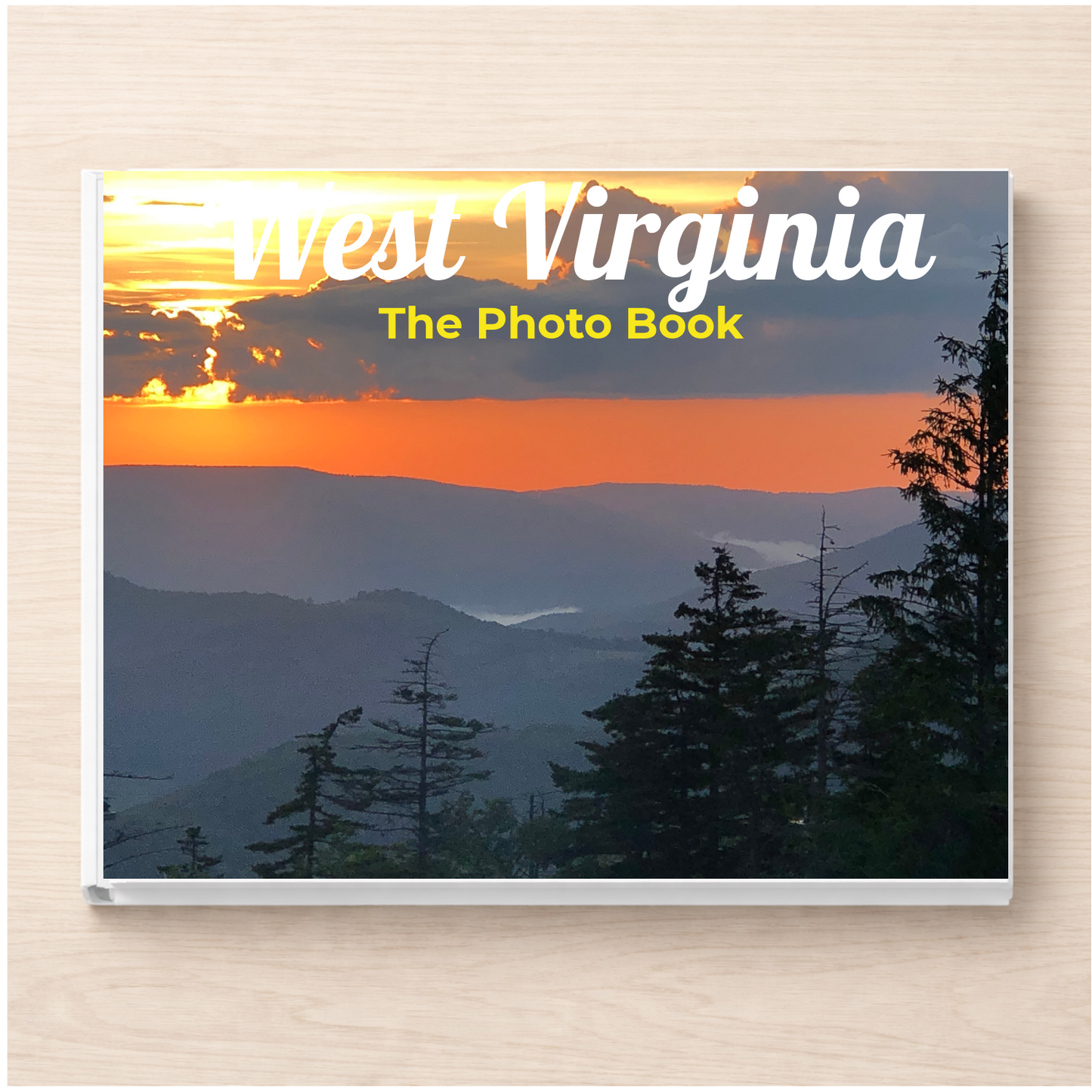 West Virginia: The Photo Book