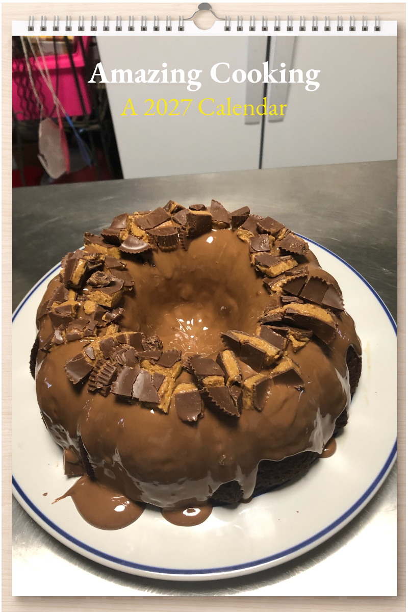 Amazing Cooking: A 2027 Calendar