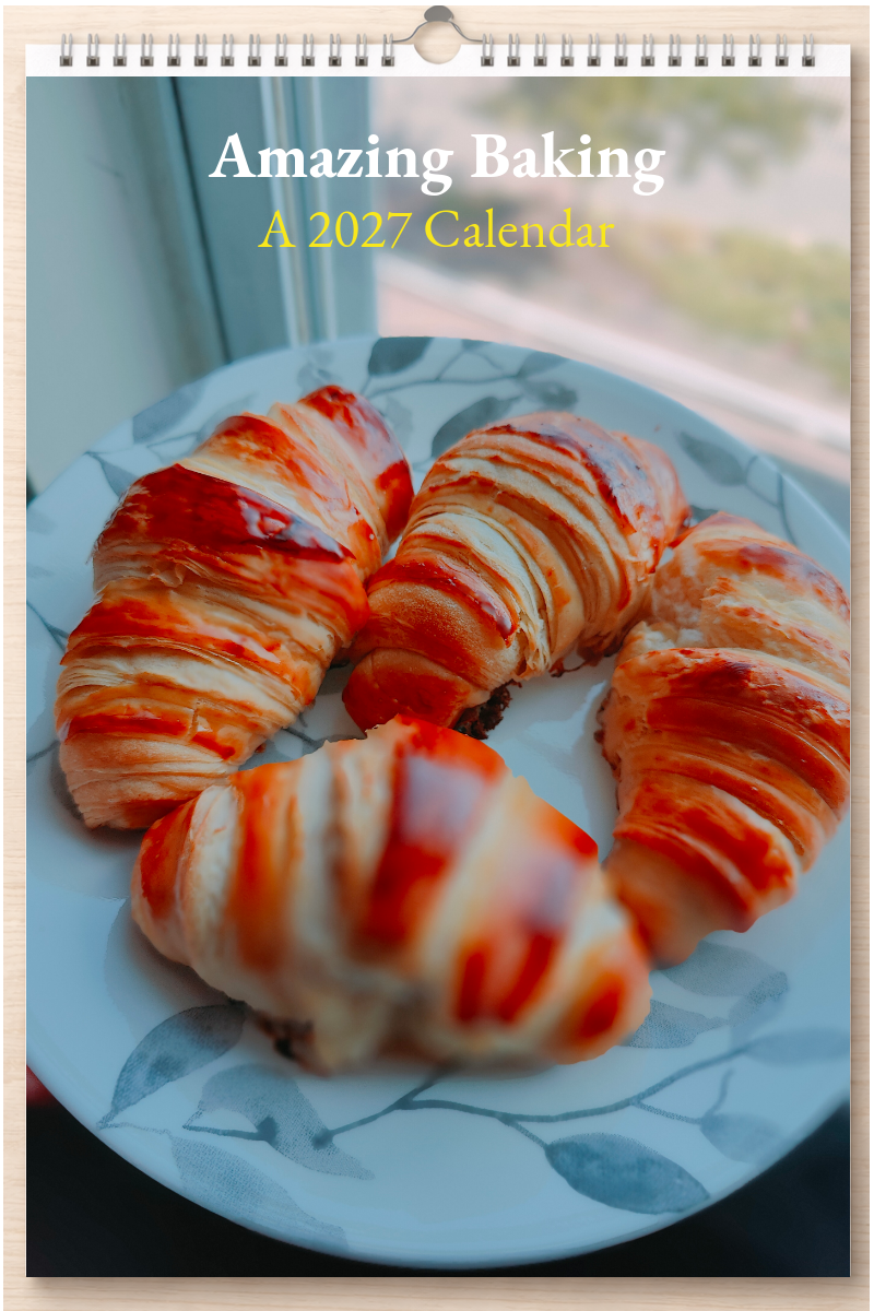 Amazing Baking: A 2027 Calendar