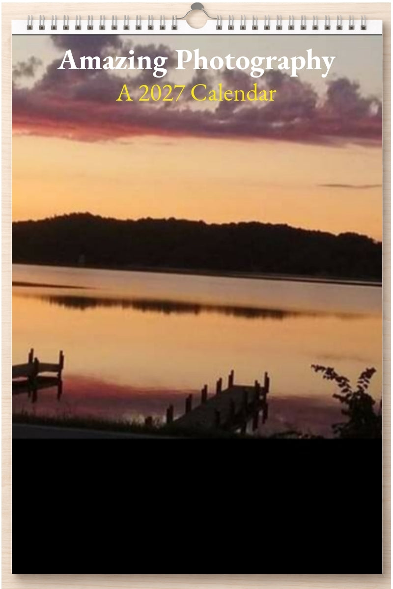 Amazing Photography: A 2027 Calendar