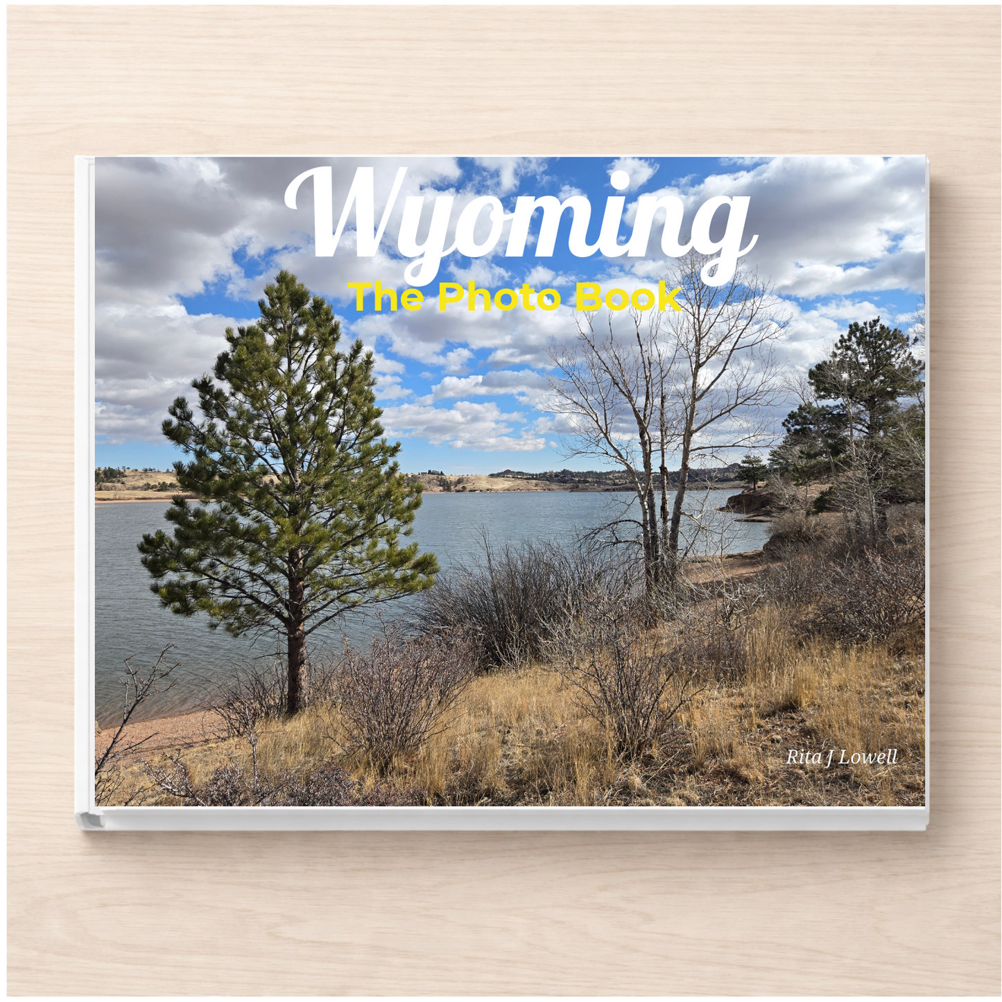 Wyoming: The Photo Book