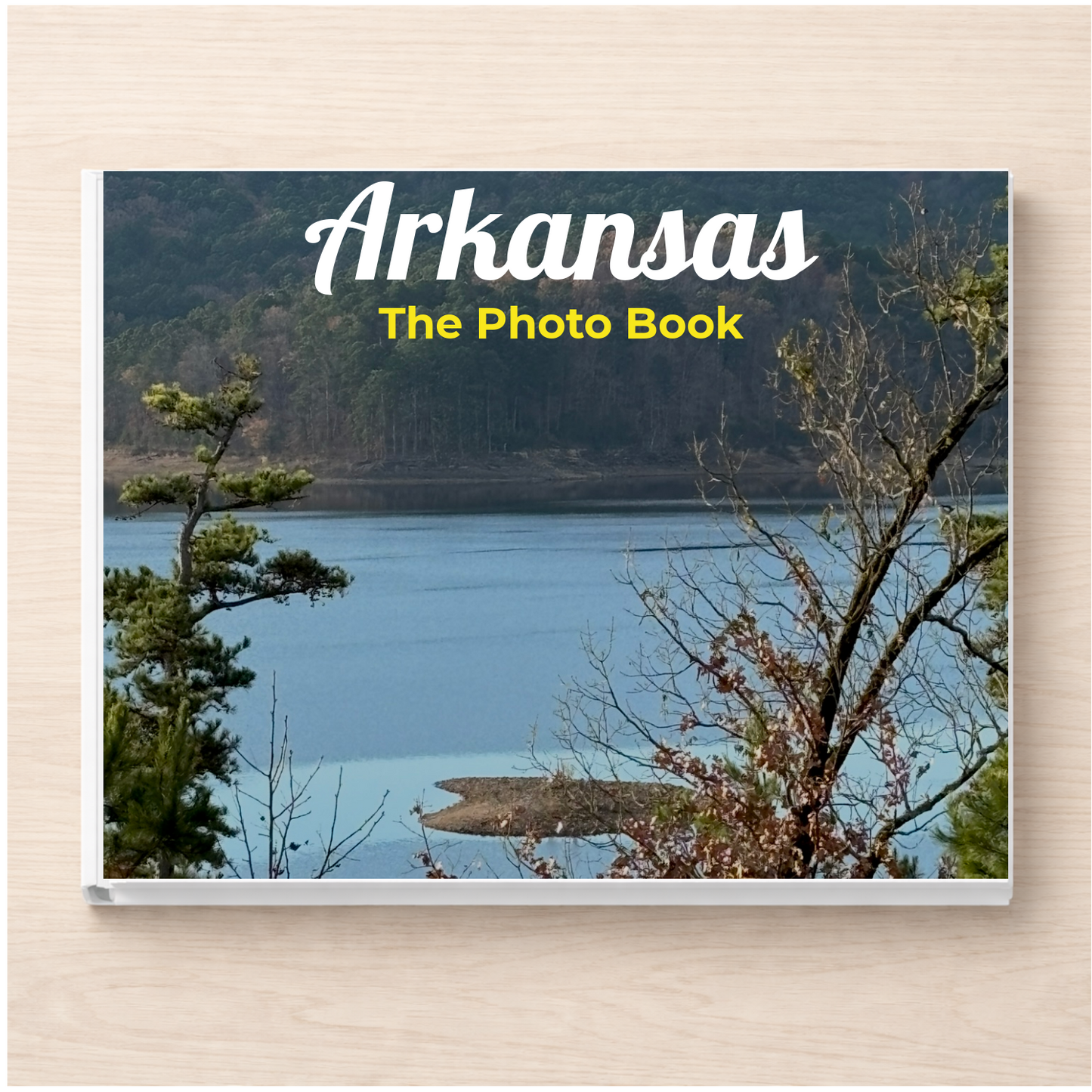 Arkansas: The Photo Book