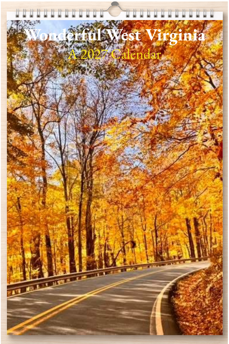 Wonderful West Virginia: A 2027 Calendar