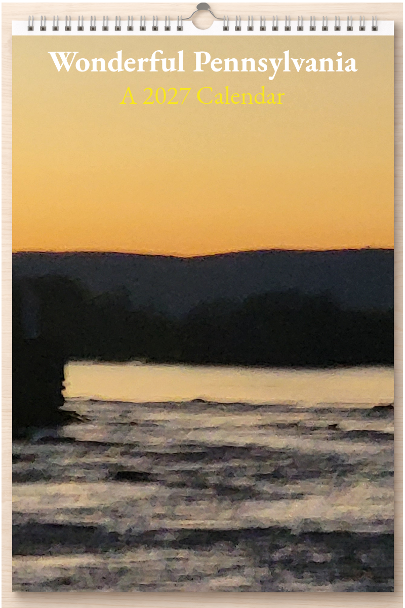 Wonderful Pennsylvania: A 2027 Calendar