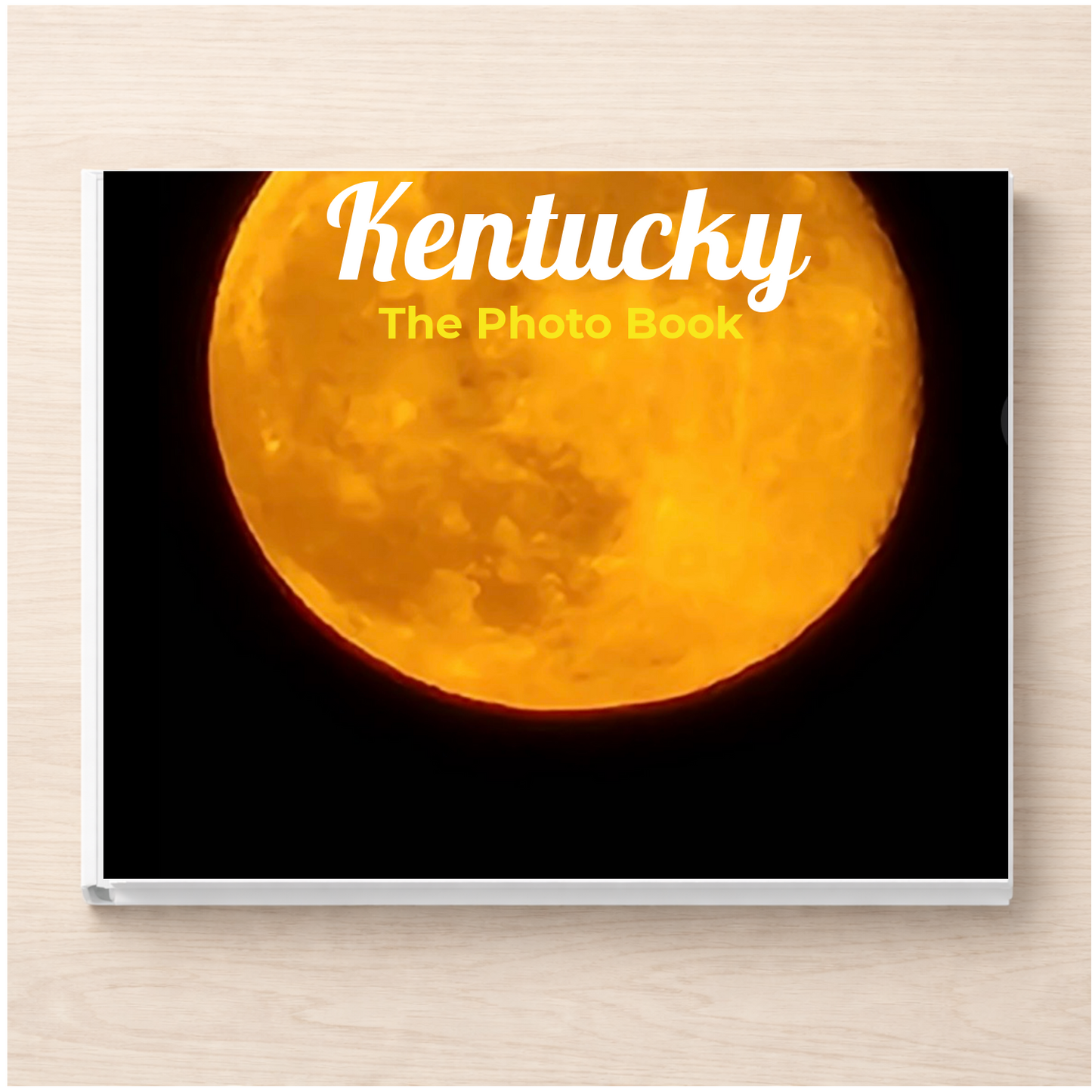 Kentucky: The Photo Book