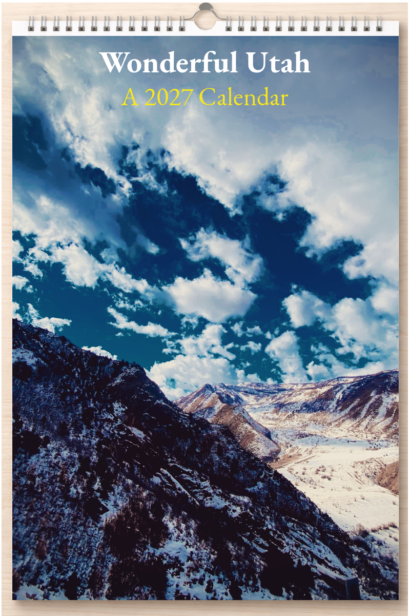 Wonderful Utah: A 2027 Calendar