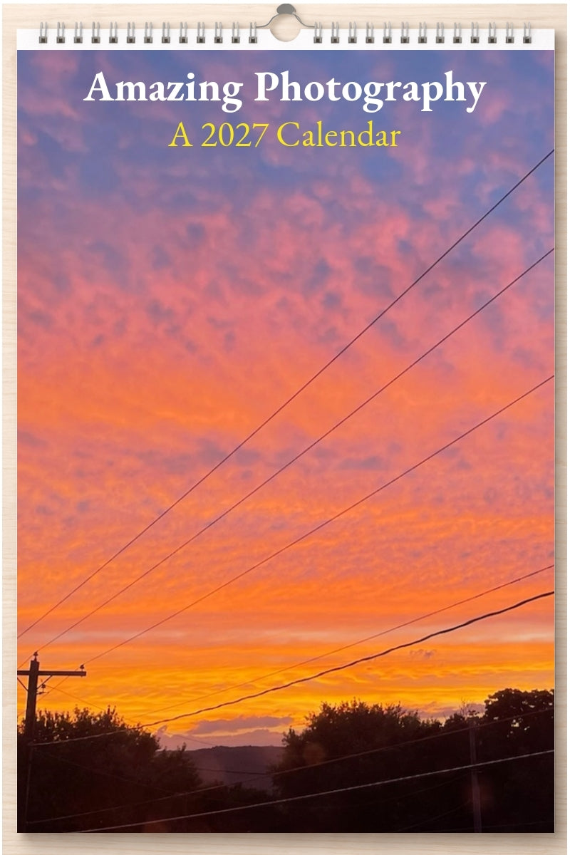 Amazing Photography: A 2027 Calendar