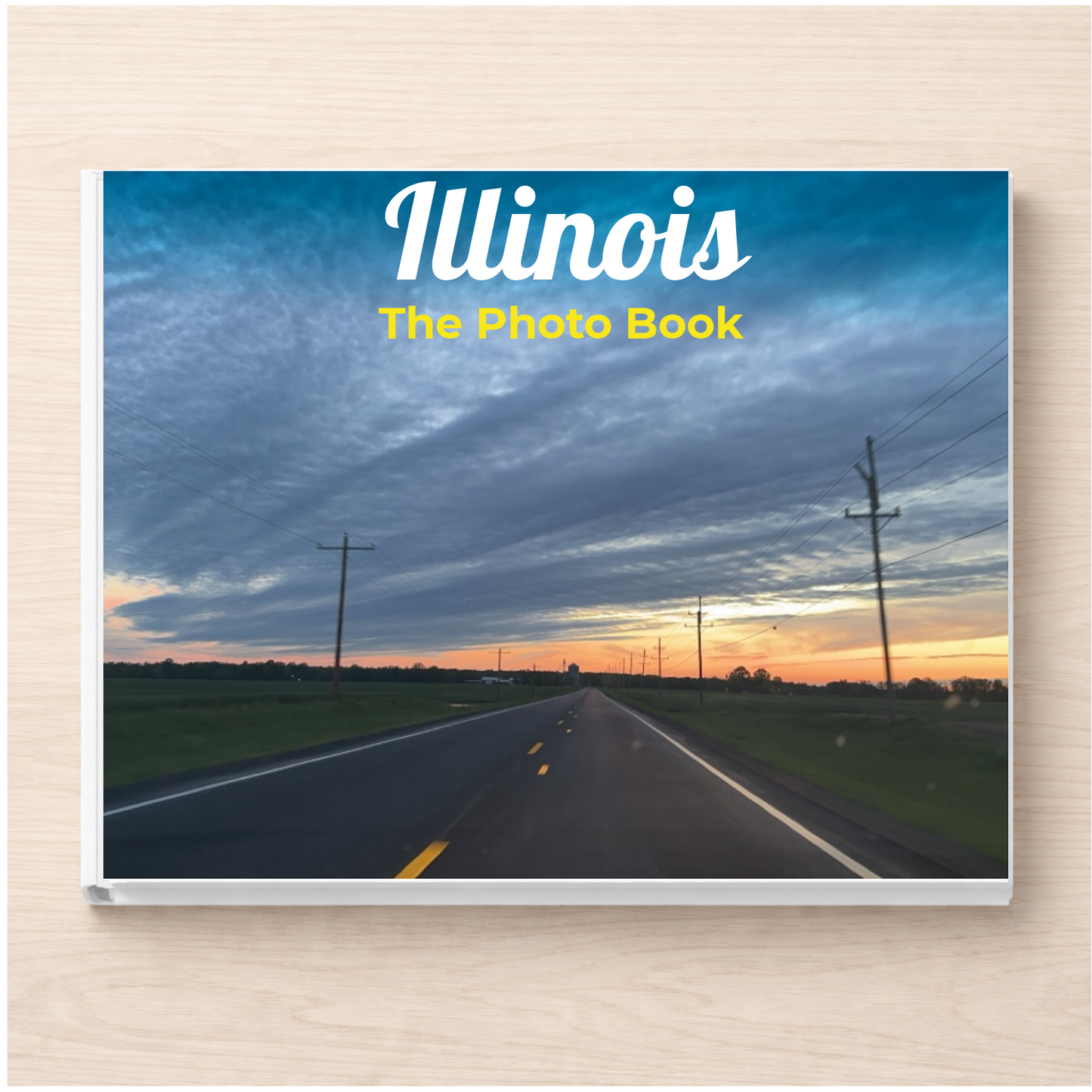 Illinois: The Photo Book
