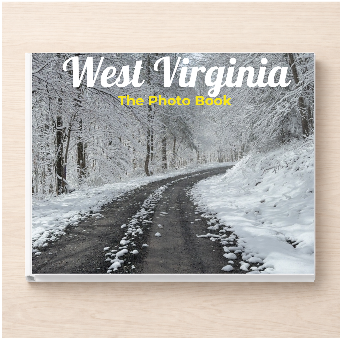 West Virginia: The Photo Book