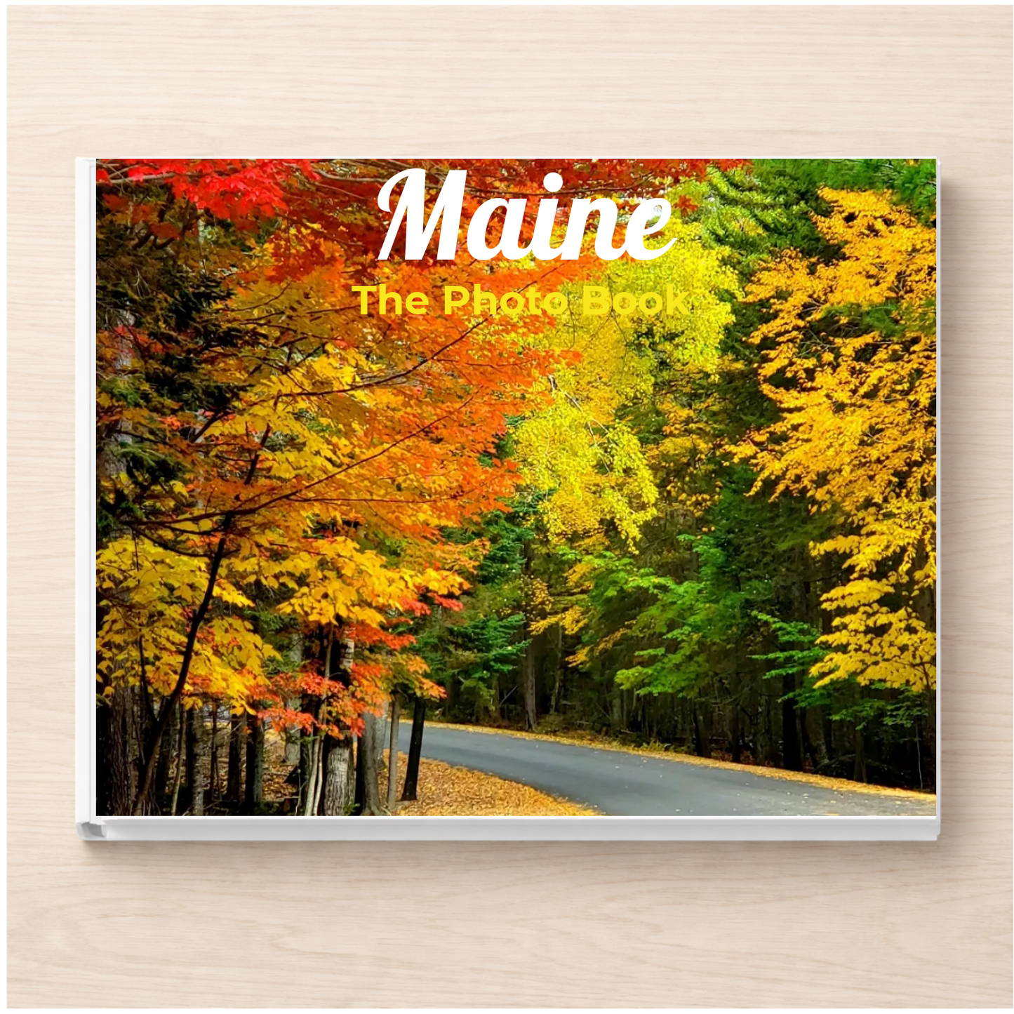 Maine: The Photo Book