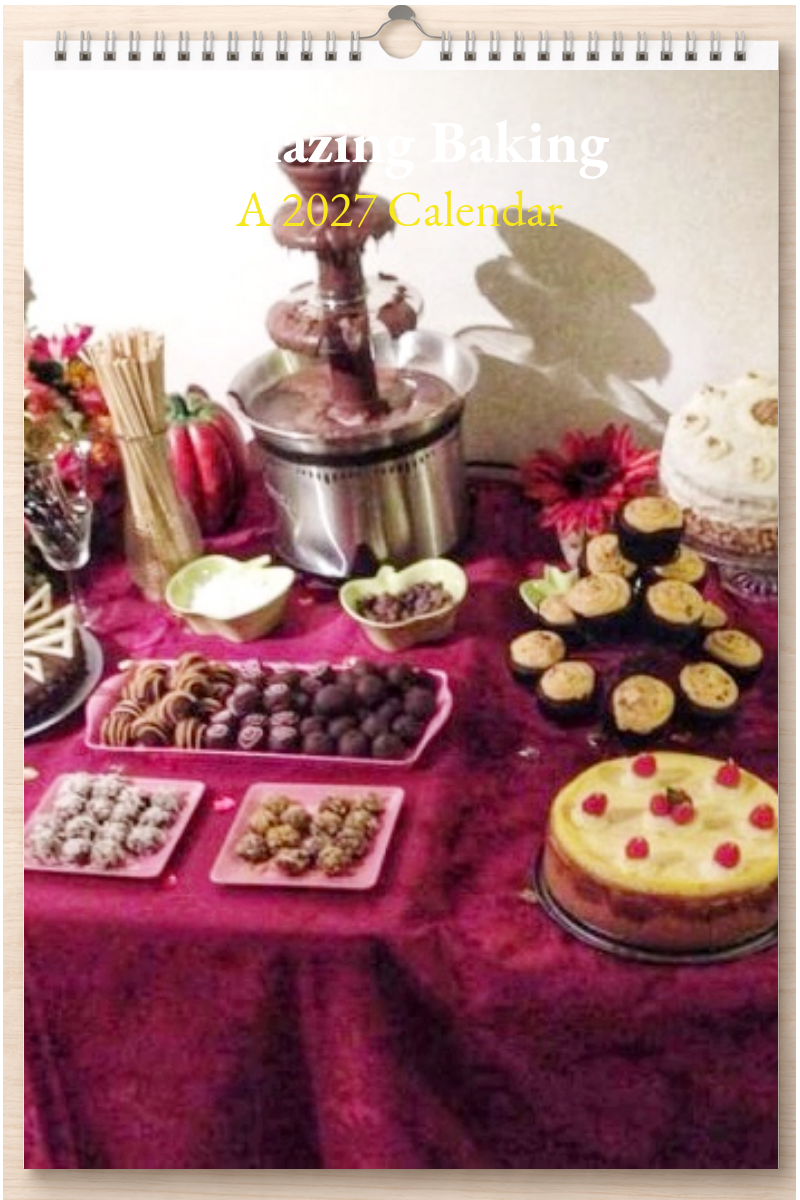 Amazing Baking: A 2027 Calendar