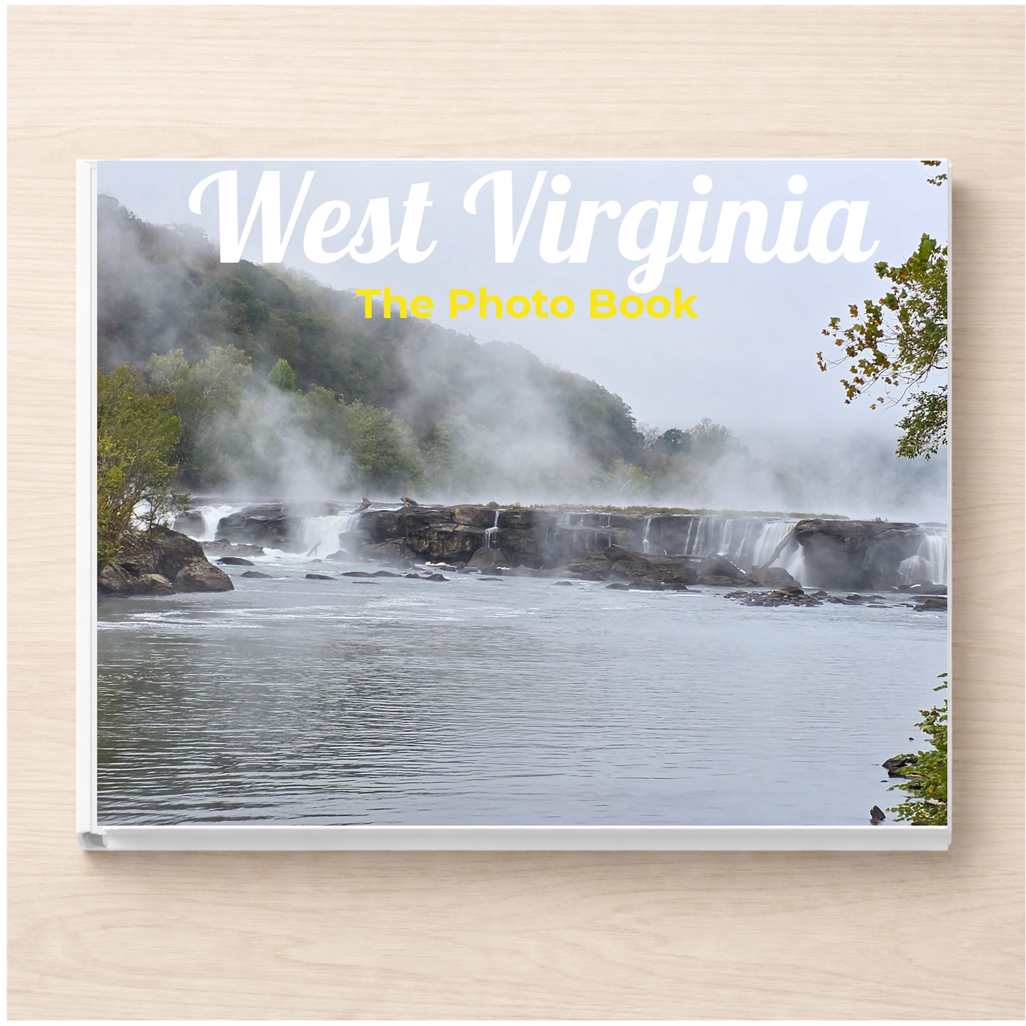 West Virginia: The Photo Book