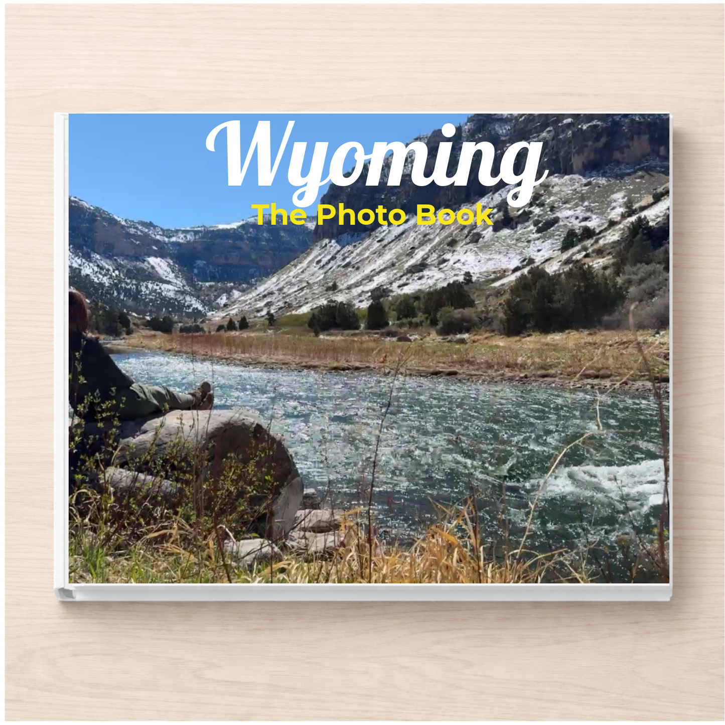 Wyoming: The Photo Book