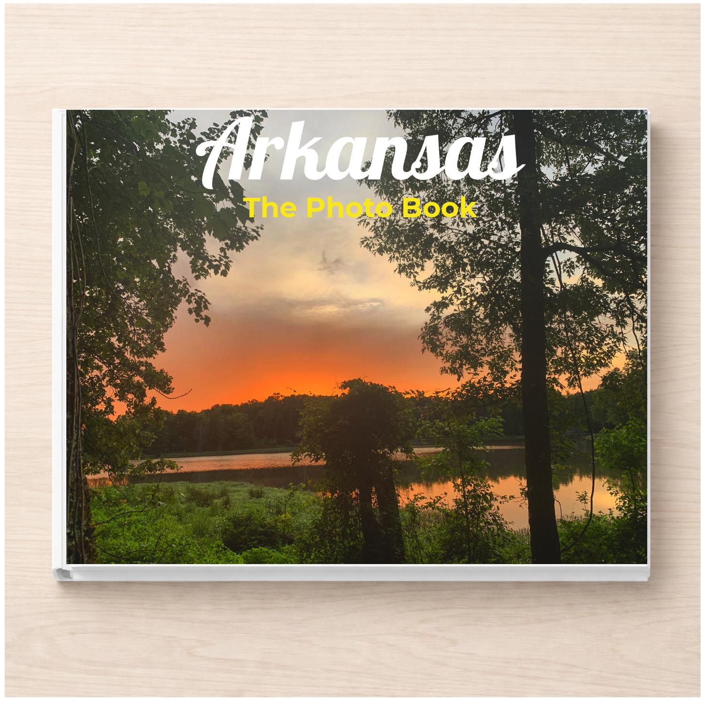 Arkansas: The Photo Book