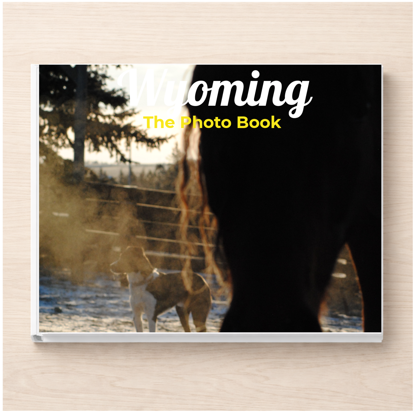 Wyoming: The Photo Book