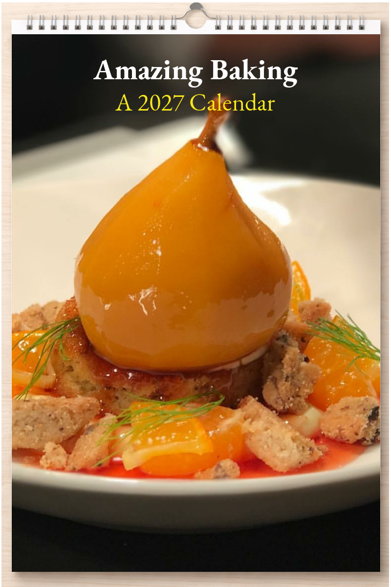 Amazing Baking: A 2027 Calendar