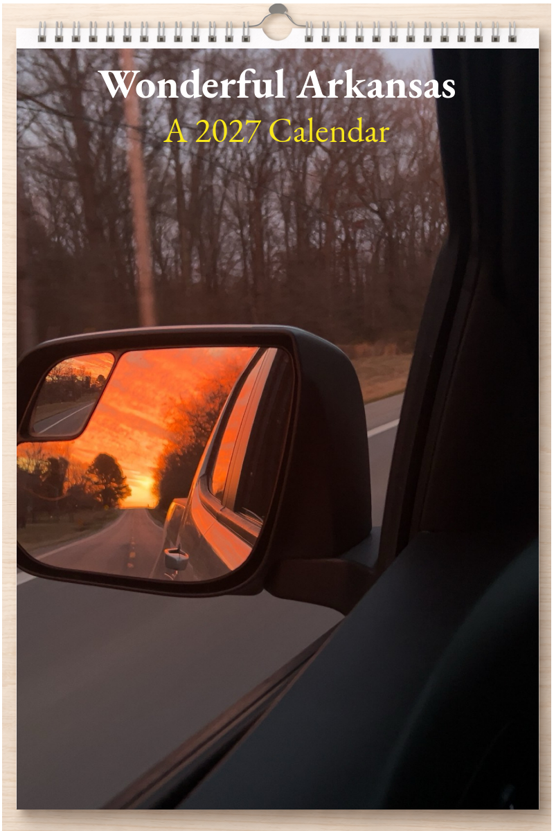 Wonderful Arkansas: A 2027 Calendar