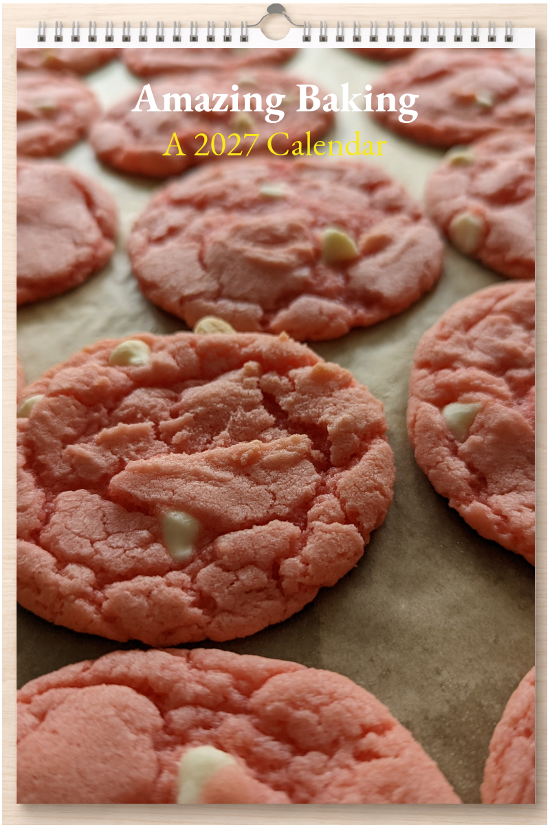 Amazing Baking: A 2027 Calendar