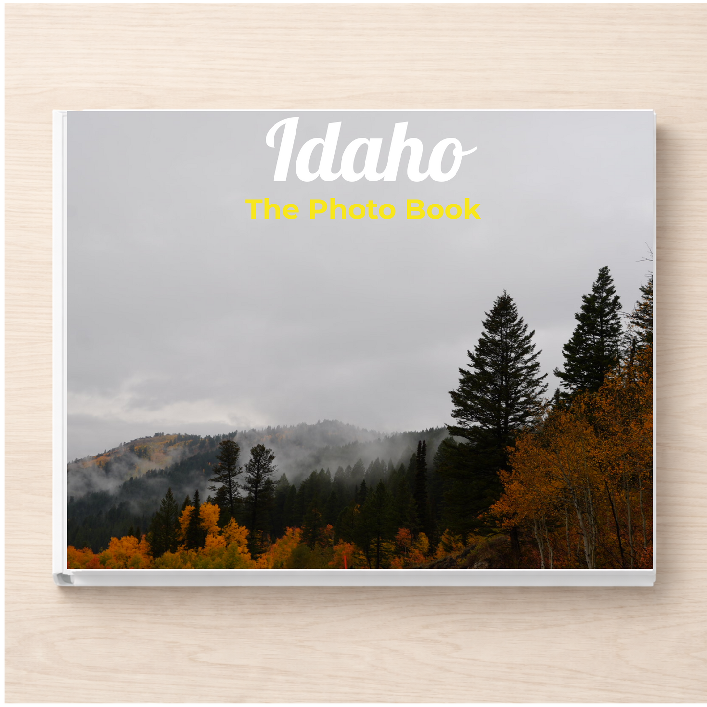 Idaho: The Photo Book