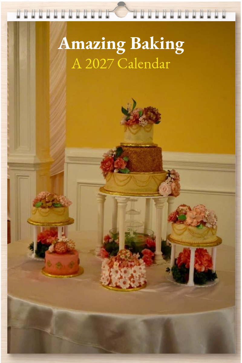 Amazing Baking: A 2027 Calendar