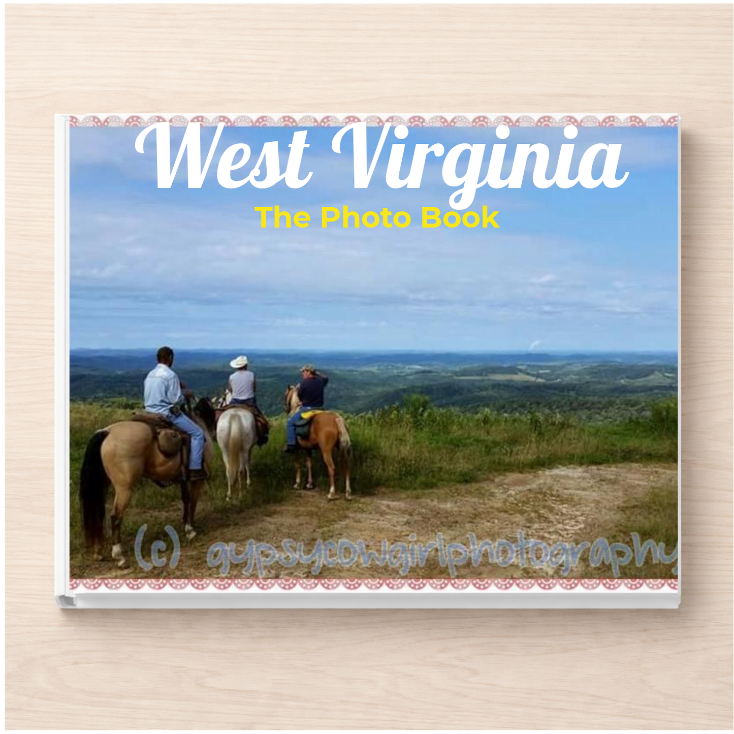 West Virginia: The Photo Book