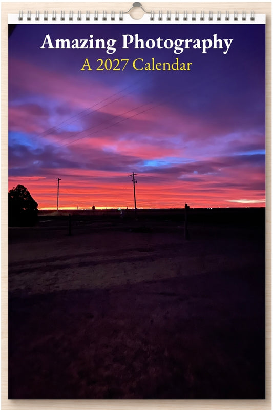 Amazing Photography: A 2027 Calendar
