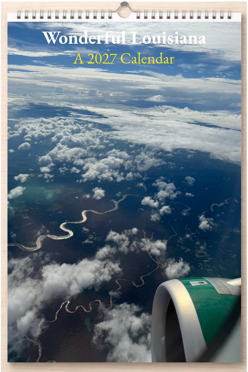Wonderful Louisiana: A 2027 Calendar
