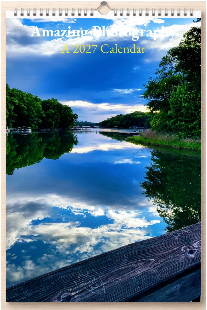 Amazing Photography: A 2027 Calendar