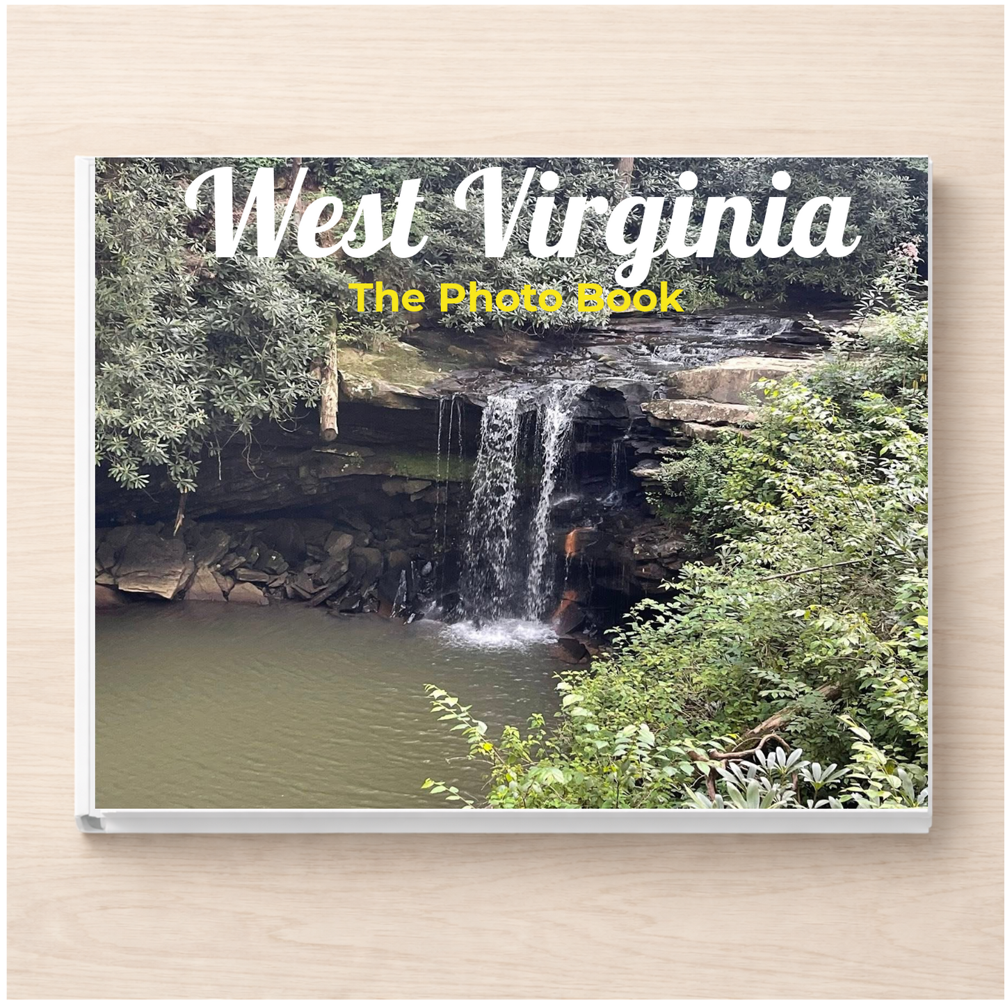 West Virginia: The Photo Book