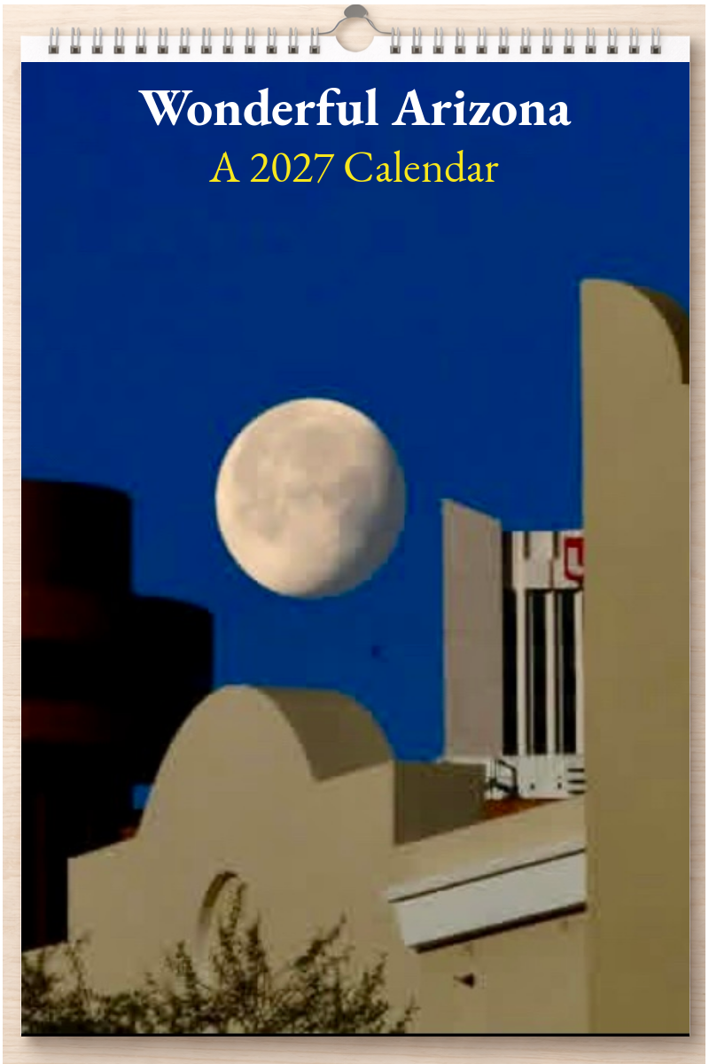 Wonderful Arizona: A 2027 Calendar
