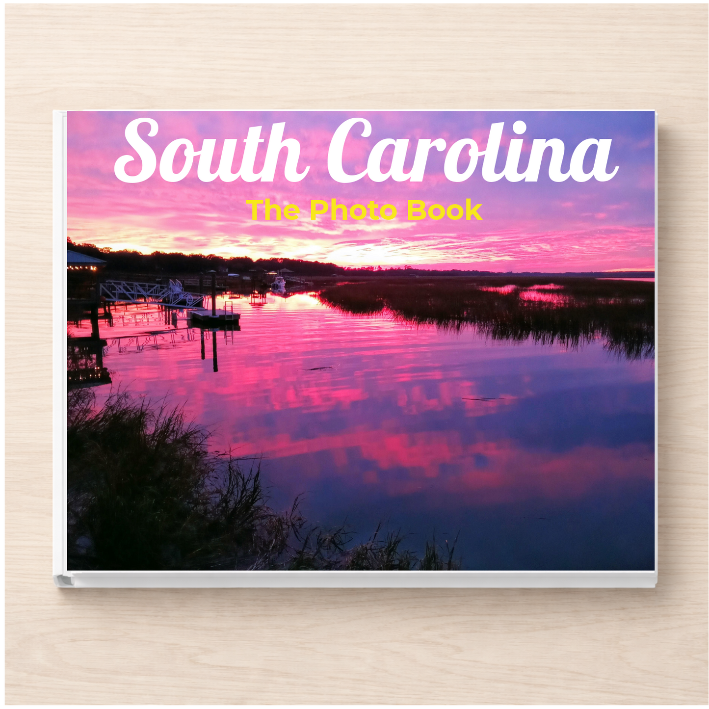 South Carolina: The Photo Book