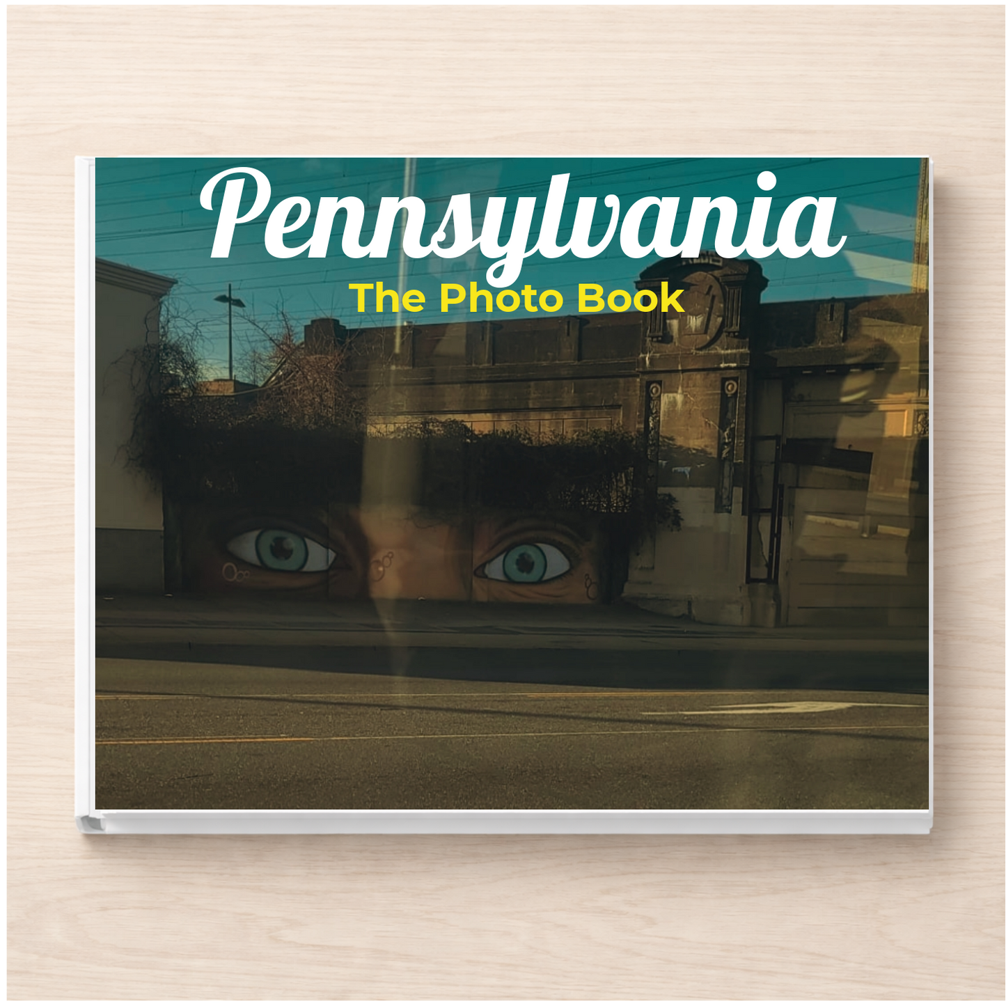 Pennsylvania: The Photo Book