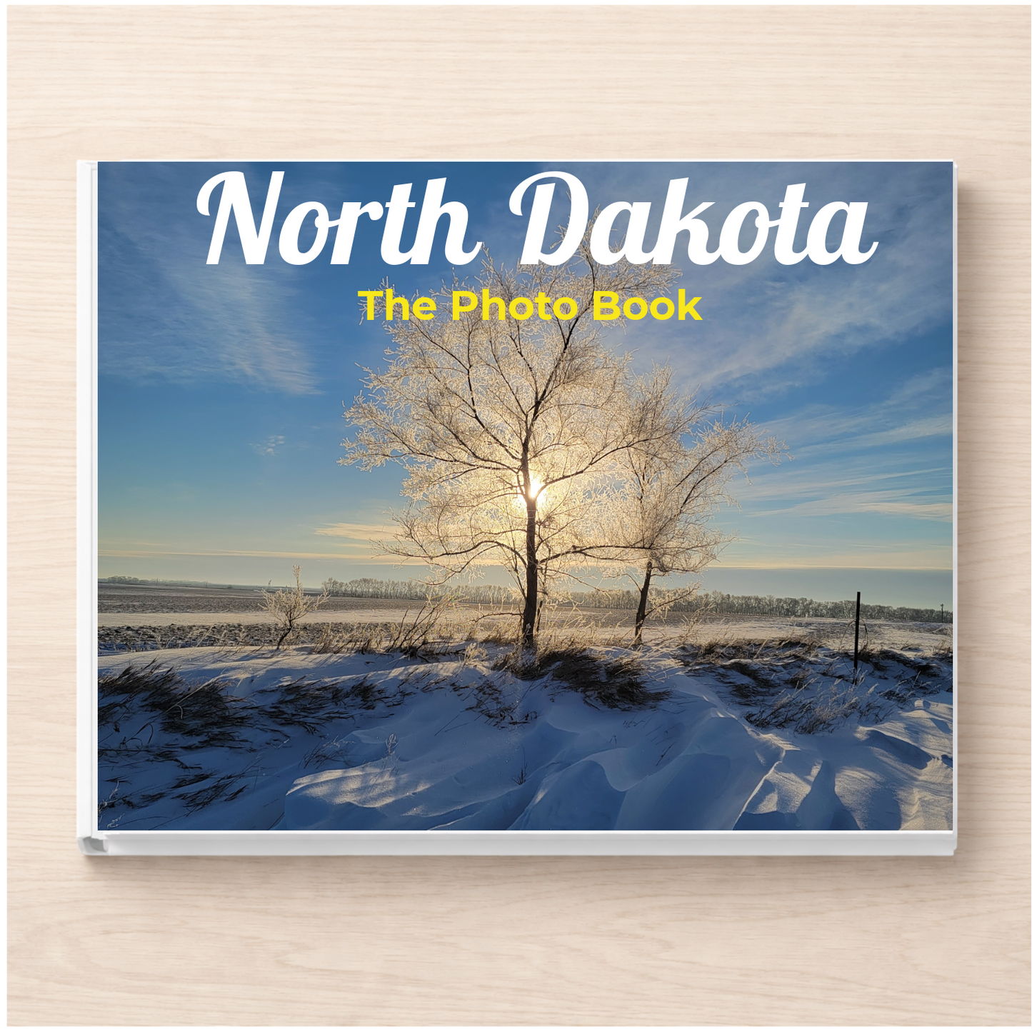 North Dakota: The Photo Book