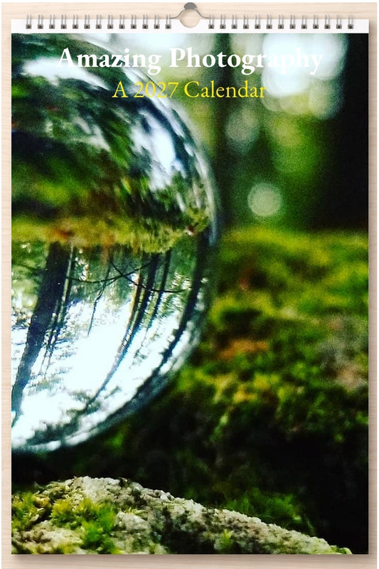 Amazing Photography: A 2027 Calendar