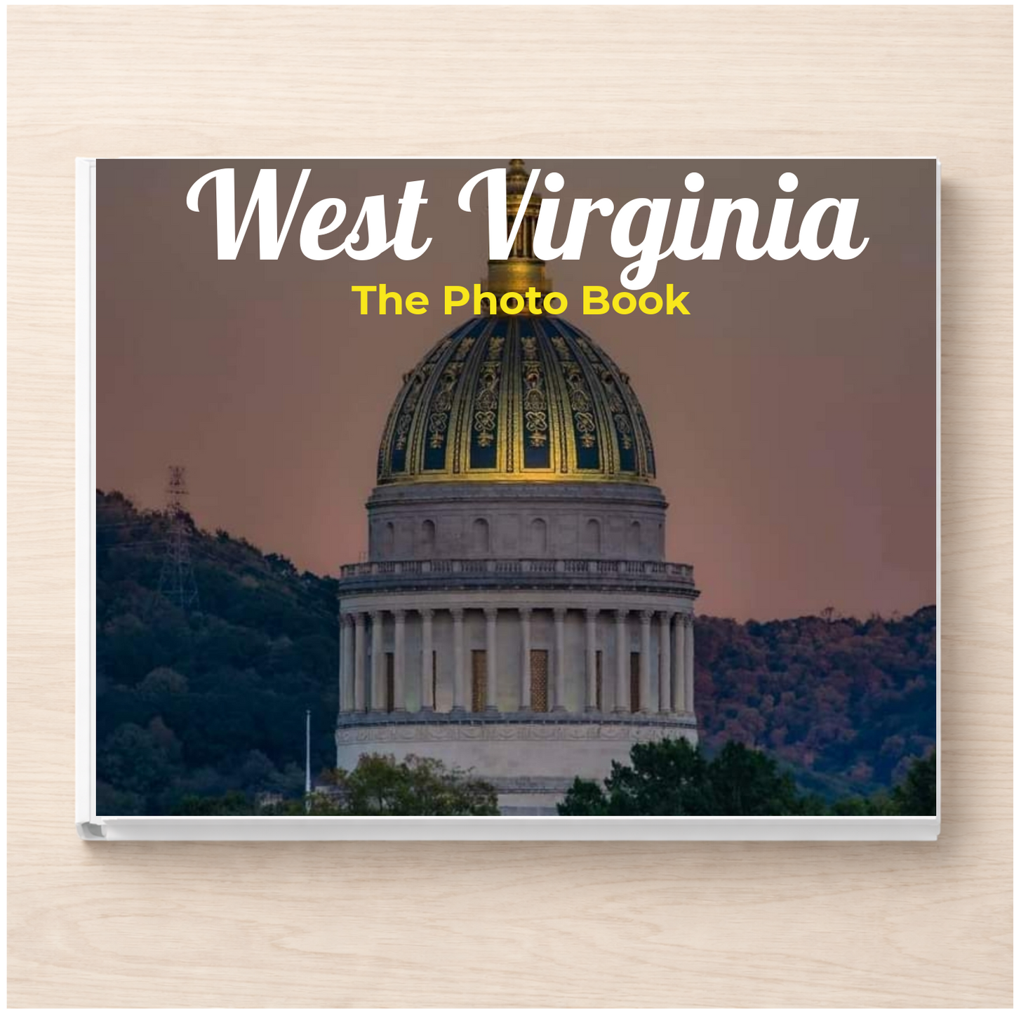 West Virginia: The Photo Book