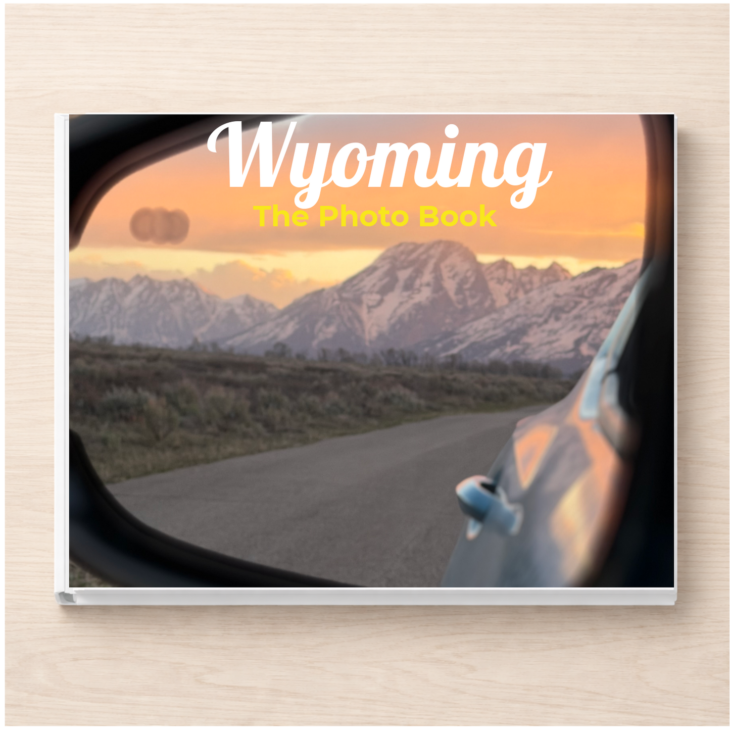 Wyoming: The Photo Book