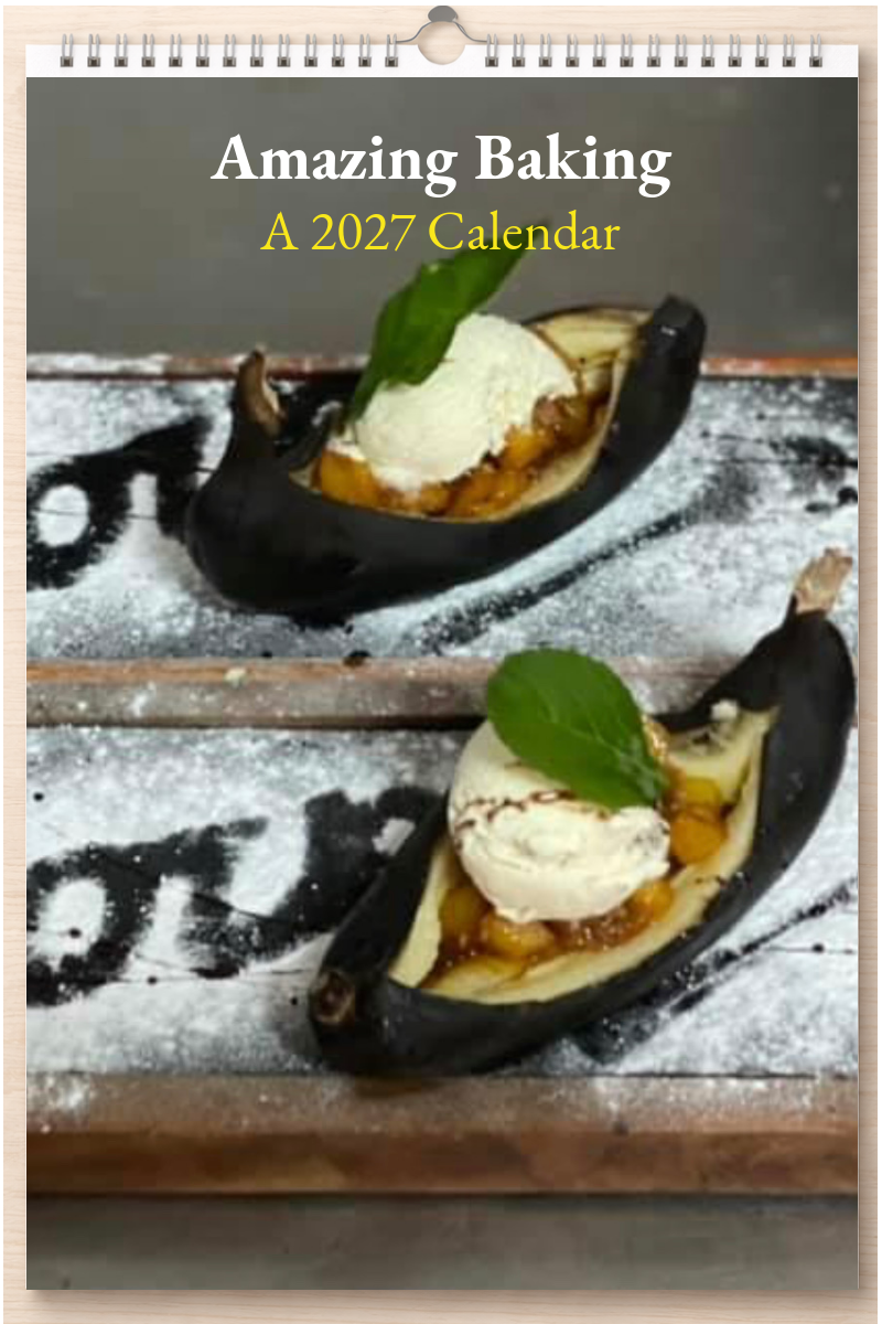 Amazing Baking: A 2027 Calendar