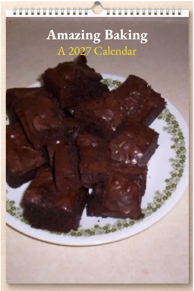 Amazing Baking: A 2027 Calendar